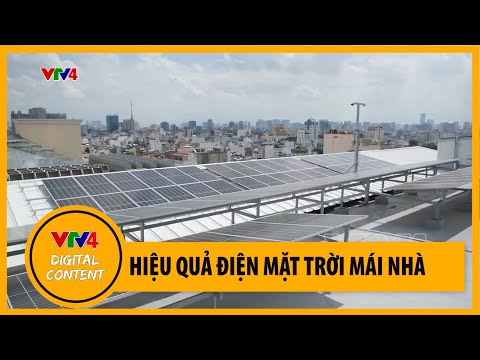 Phóng sự VTV4: hiệu quả triển khai điện mặt trời mái nhà tại Việt Nam