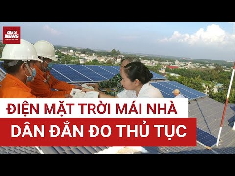 Phóng sự VTC News: người dân đắn đo thủ tục lắp điện mặt trời