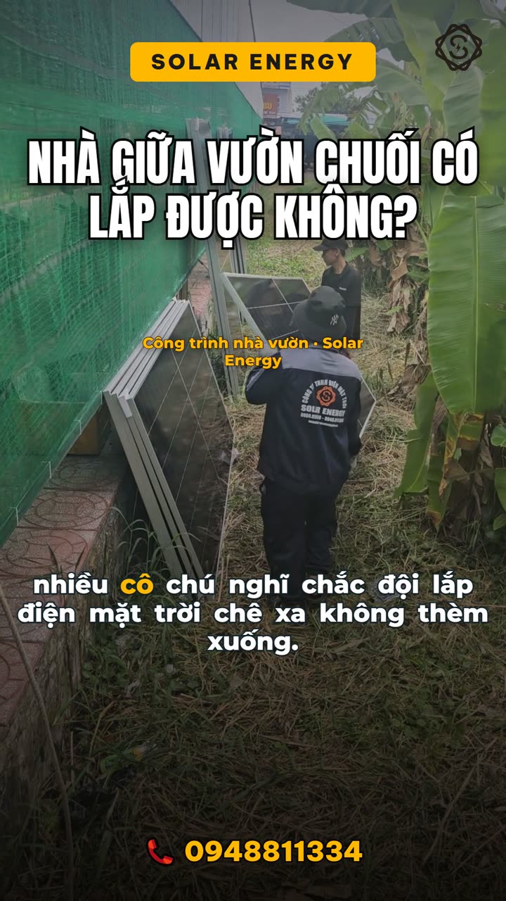 Nhà giữa vườn chuối có lắp điện mặt trời được không?